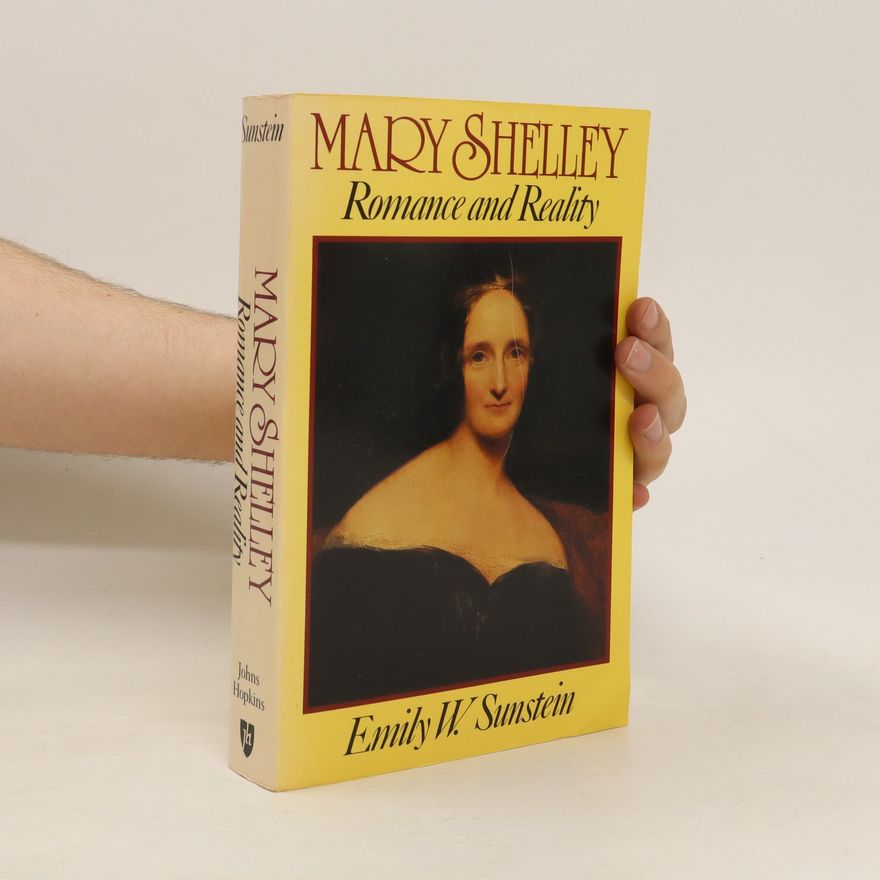 Emily W. Sunstein Mary Shelley