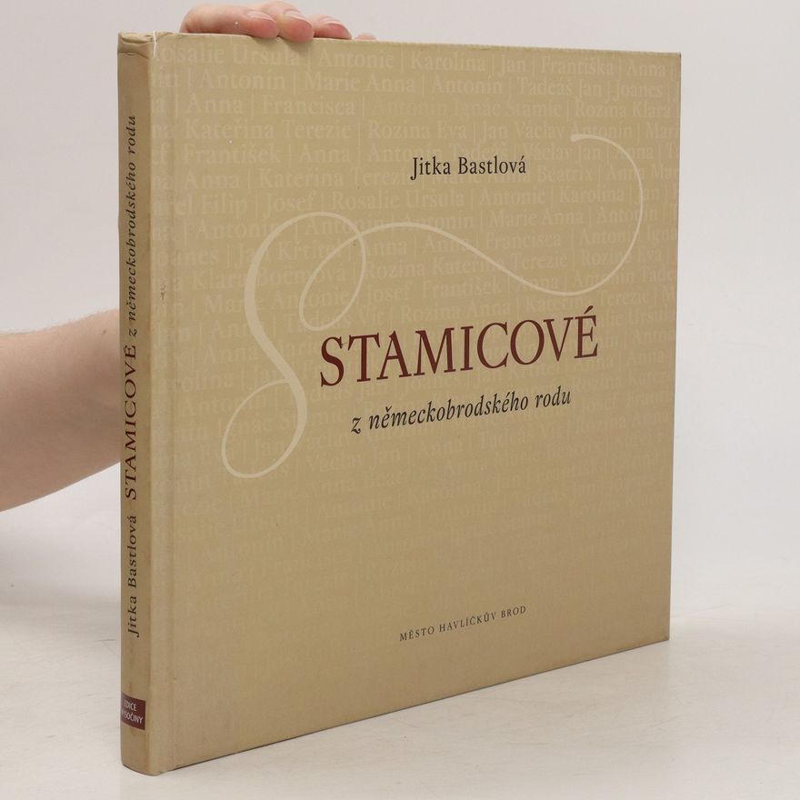 Jitka Bastlová Stamicové z německobrodského rodu