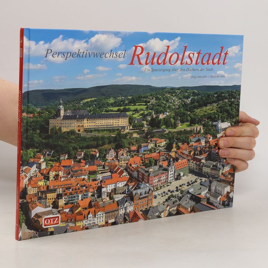 Jörg-Uwe Jahn "Perspektivwechsel Rudolstadt"
