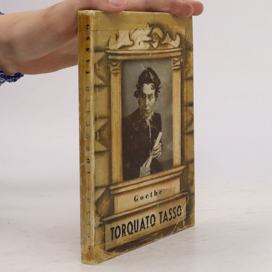 Johann Wolfgang von Goethe Torquato Tasso