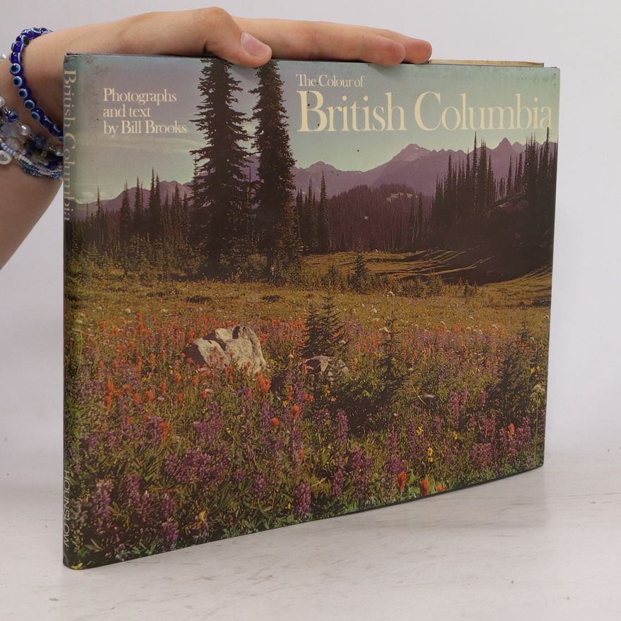 Bill Brooks The Color of British Columbia