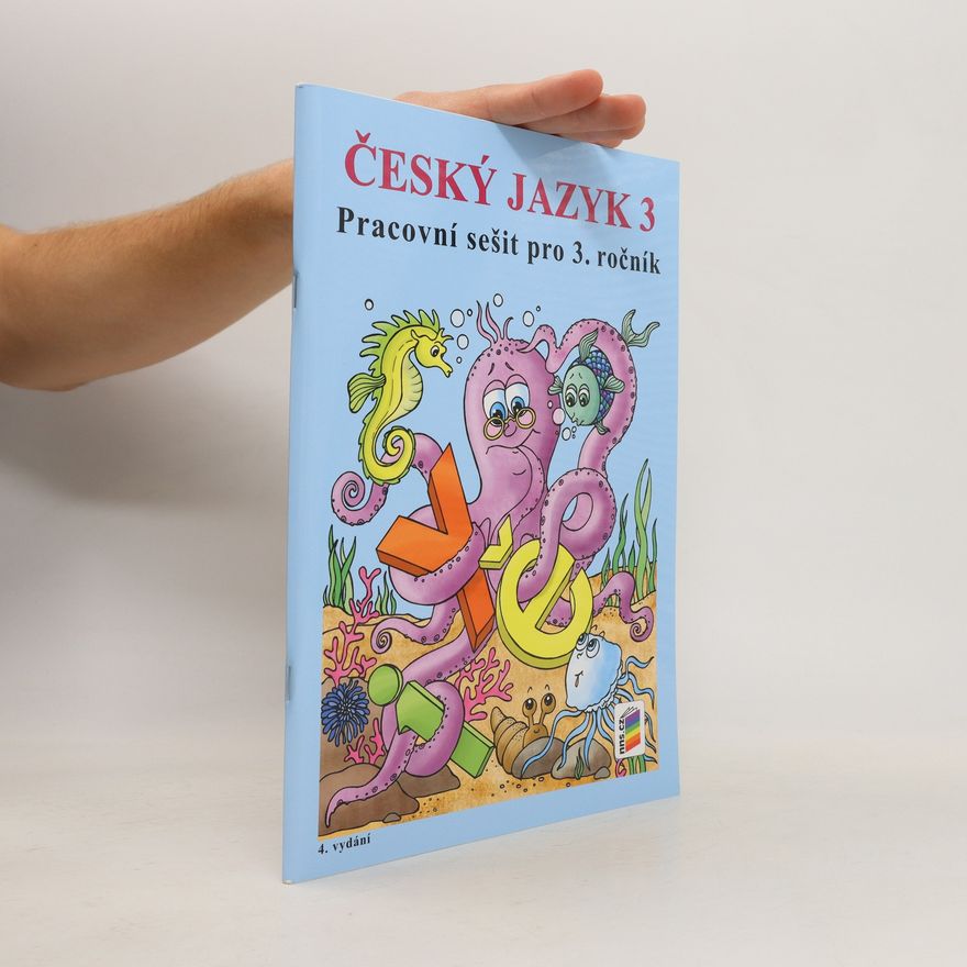 Lenka Bičanová Český jazyk 3. Pracovní sešit pro 3. ročník