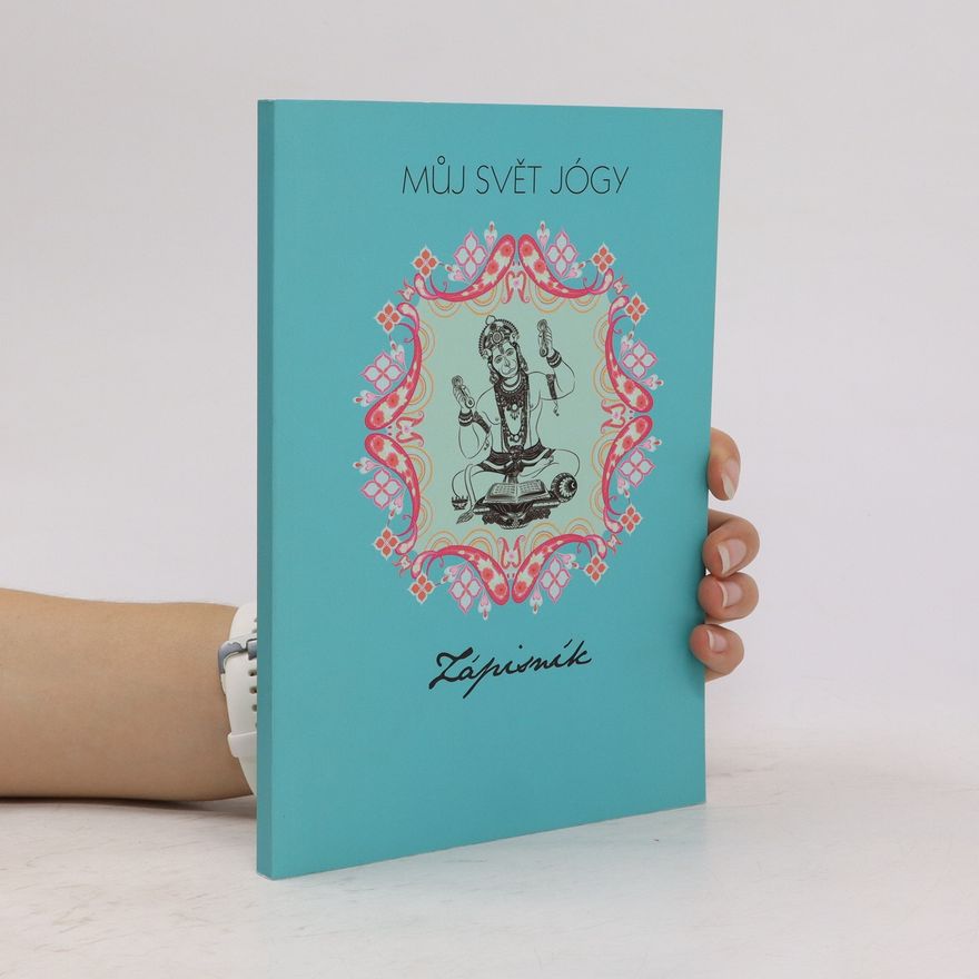 Various authors Můj svět jogy. Zápisník