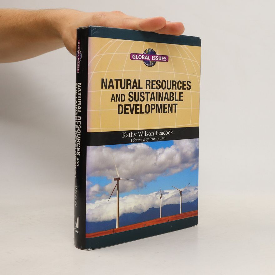Kathy Wilson Peacock Global Issues. Natural Res & Sustainable Developme