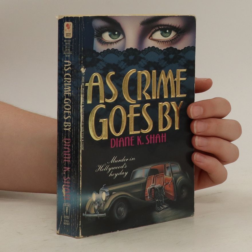 Diane K. Shah As Crime Goes by
