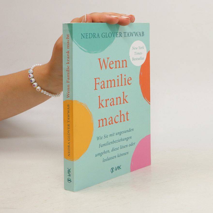 Nedra Glover Tawwab Wenn Familie krank macht