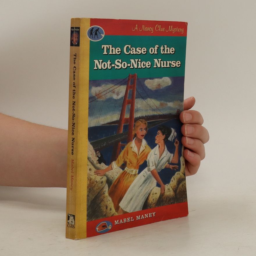 Mabel Maney The Case of the Not-So-Nice Nurse