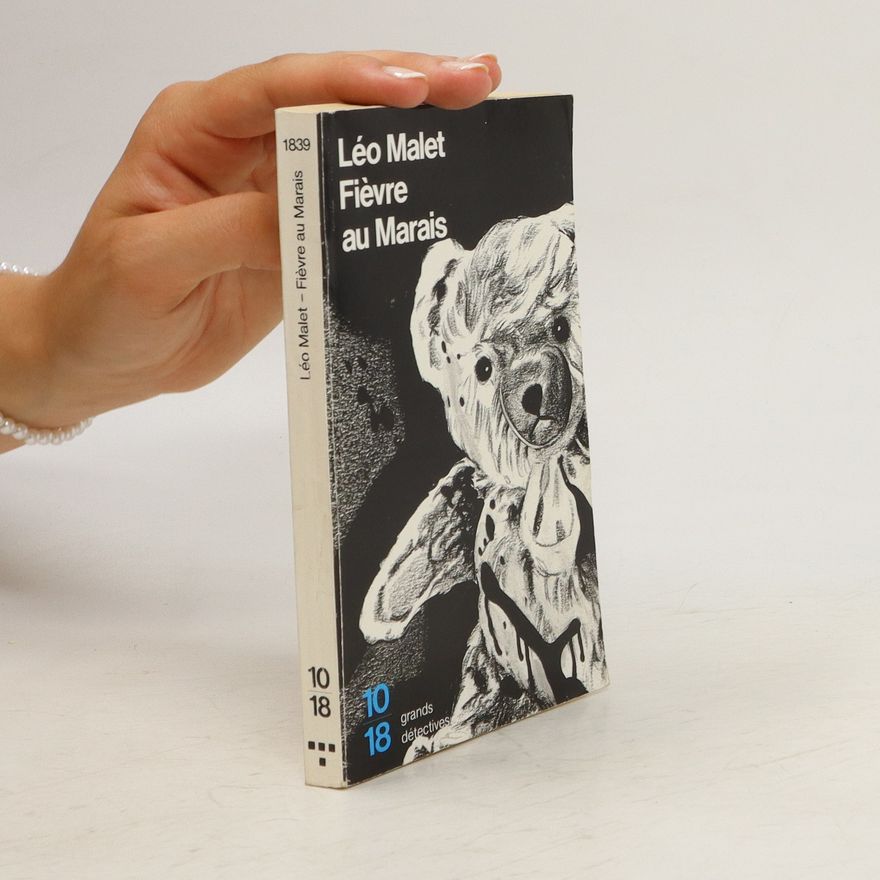 Léo Malet Fièvre au Marais