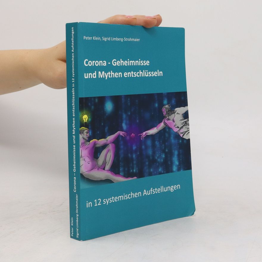 Klaus-Peter Klein Corona - Geheimnisse und Mythen entschlüsseln