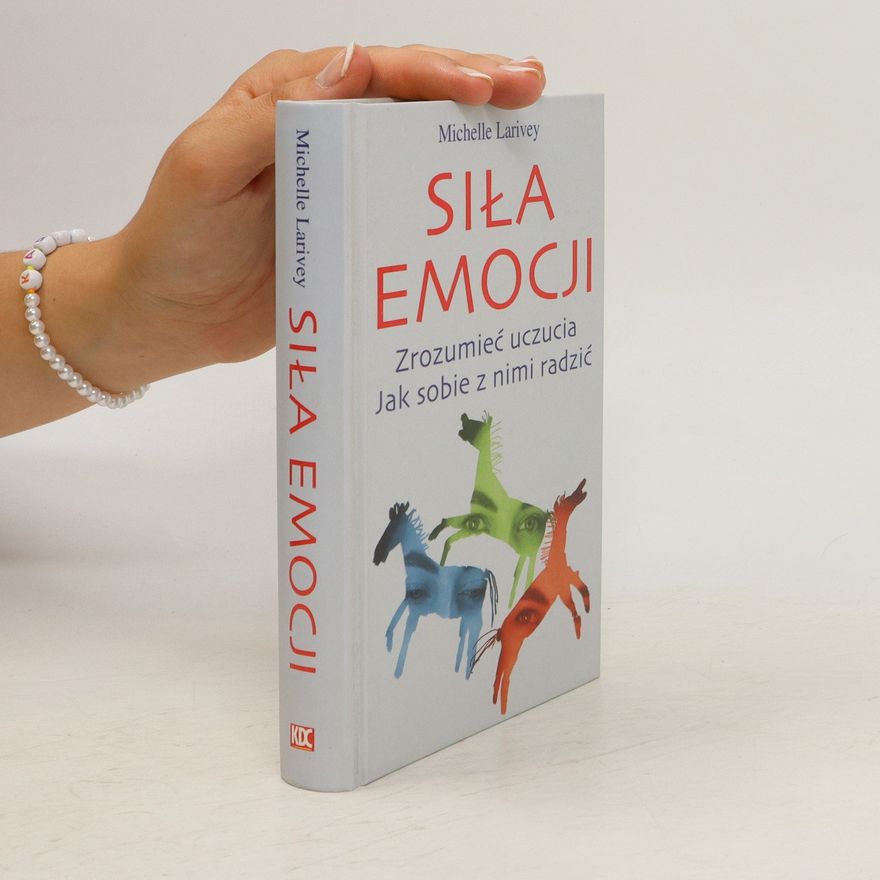Michelle Larivey Siła emocji