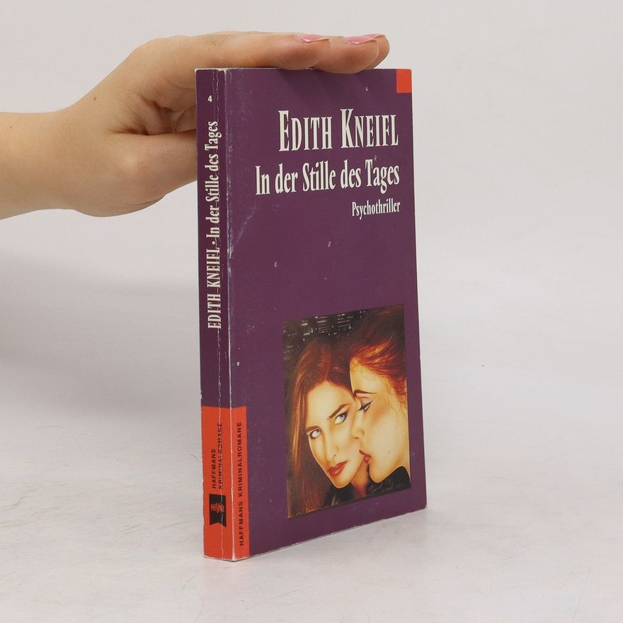 Edith Kneifl In der Stille des Tages