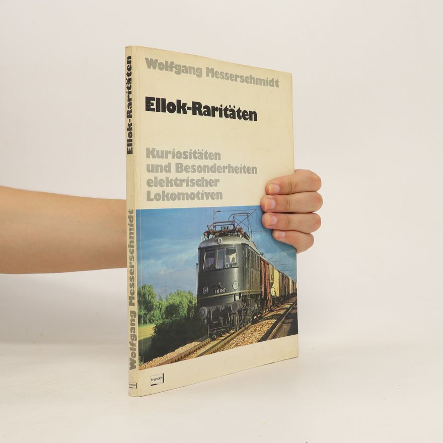 Wolfgang Messerschmidt Ellok-Raritäten