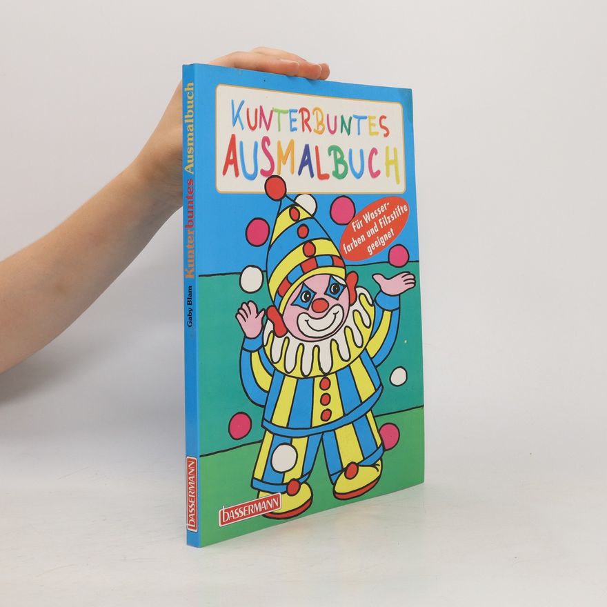 Autorenkollektiv Kunterbuntes Ausmalbuch