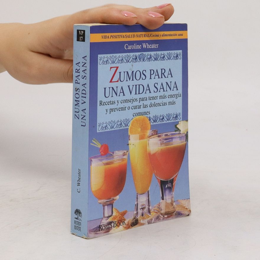 Caroline Wheater Zumos Para Una Vida Sana