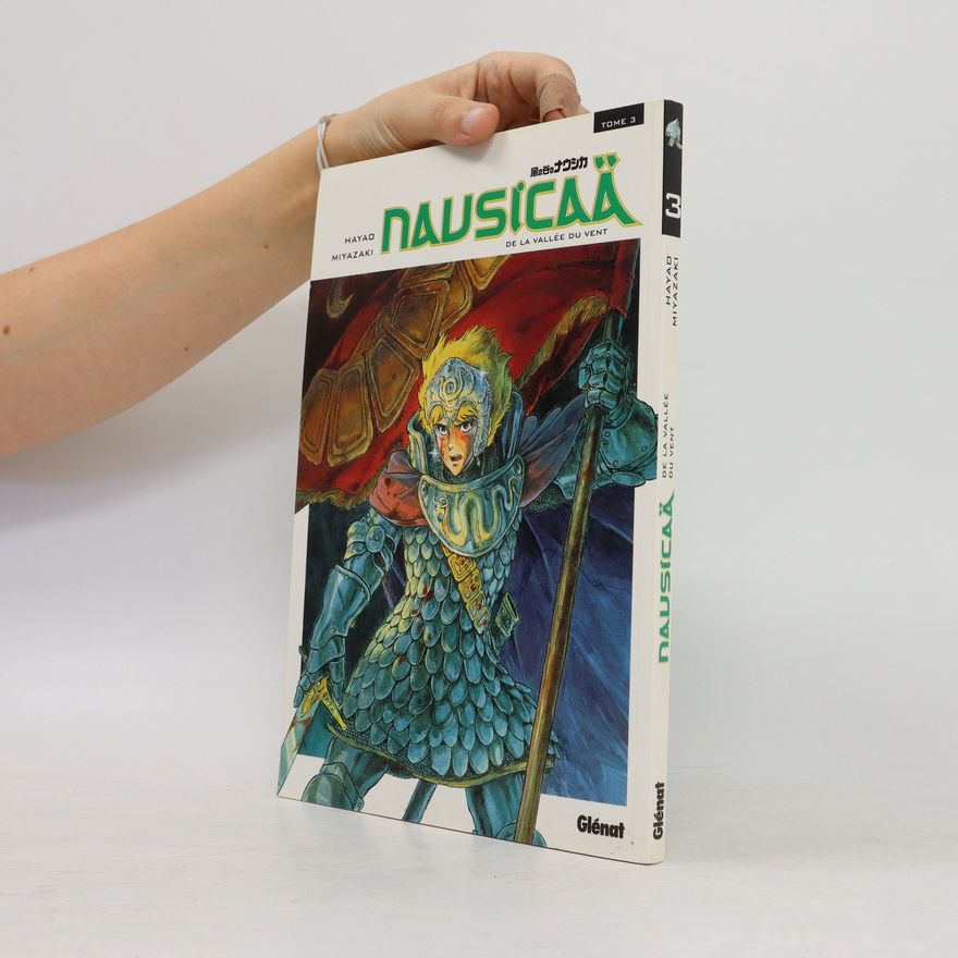 Hayao Miyazaki Nausicaä. De la vallée du vent