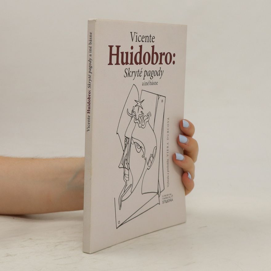 Vicente Huidobro Skryté pagody