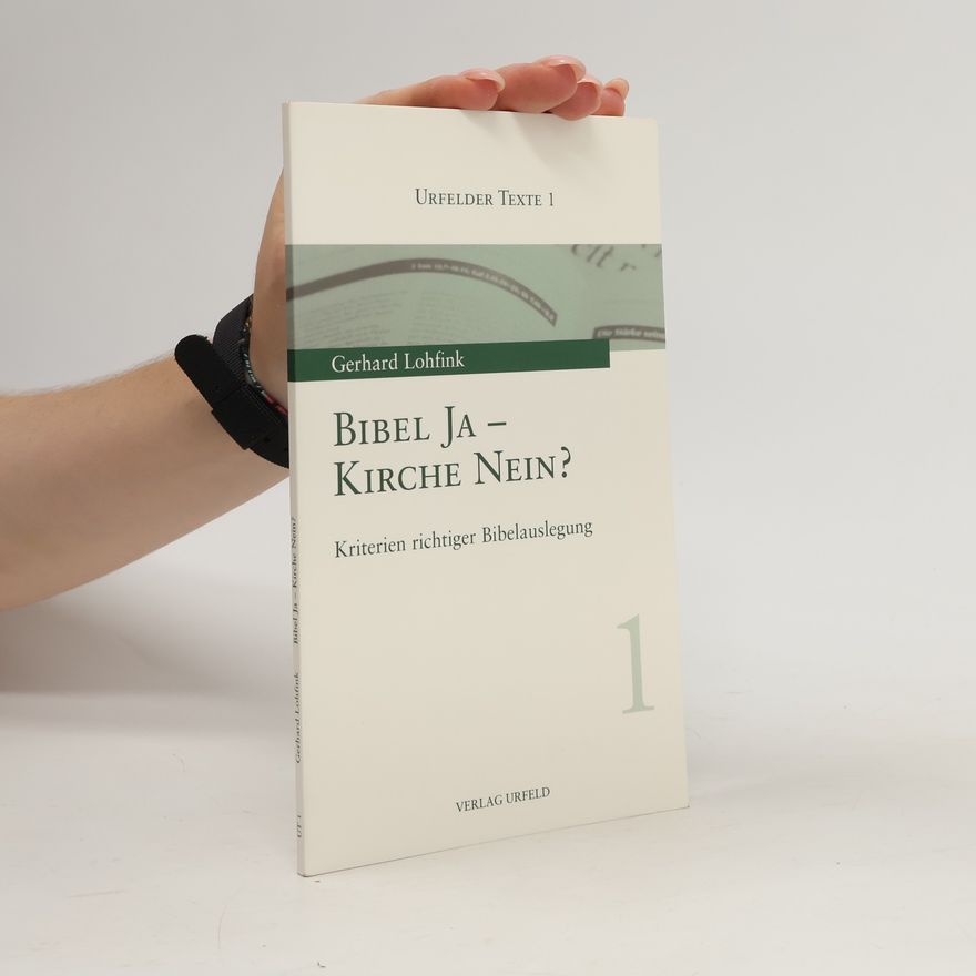 Gerhard Lohfink Bibel ja - Kirche nein?