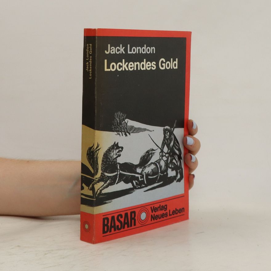 Jack London Lockendes Gold