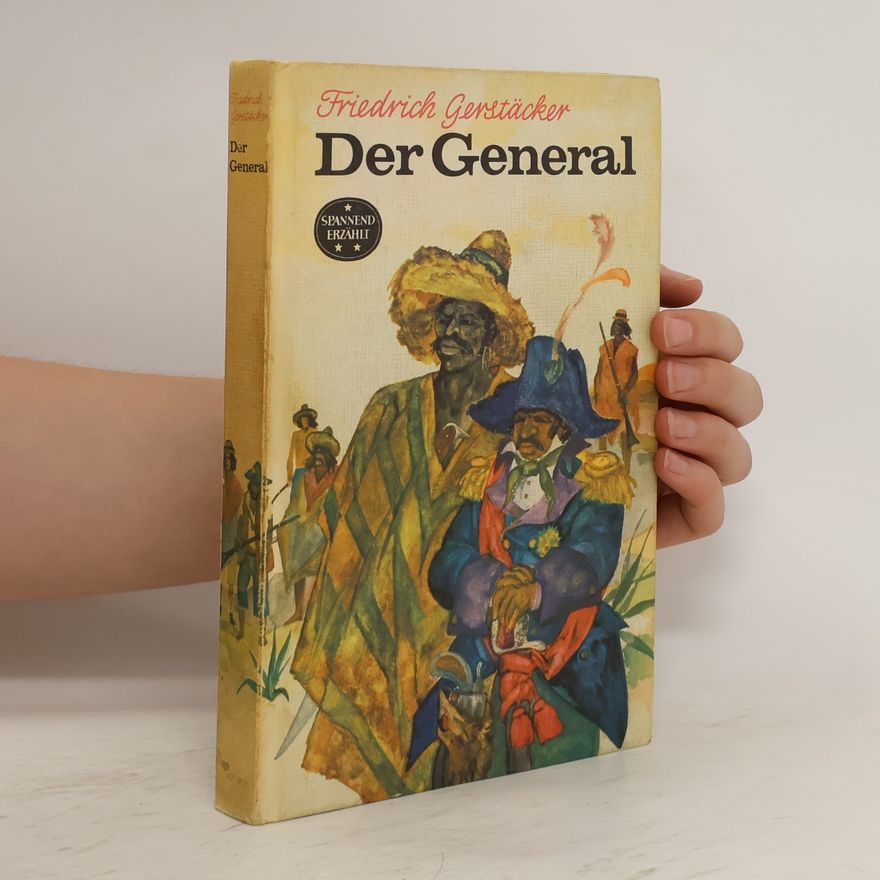 Fridrich Gerstäcker Der General