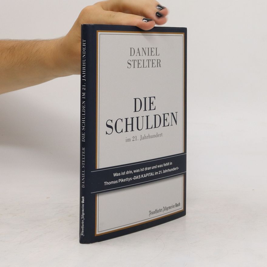 Daniel Stelter Die Schulden im 21. Jahrhundert