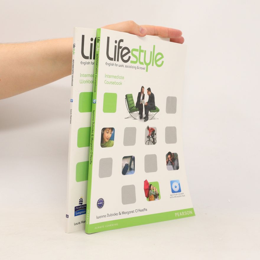 Iwonna Dubicka Lifestyle : English for work, socializing & travel. Intermediate coursebook + workbook