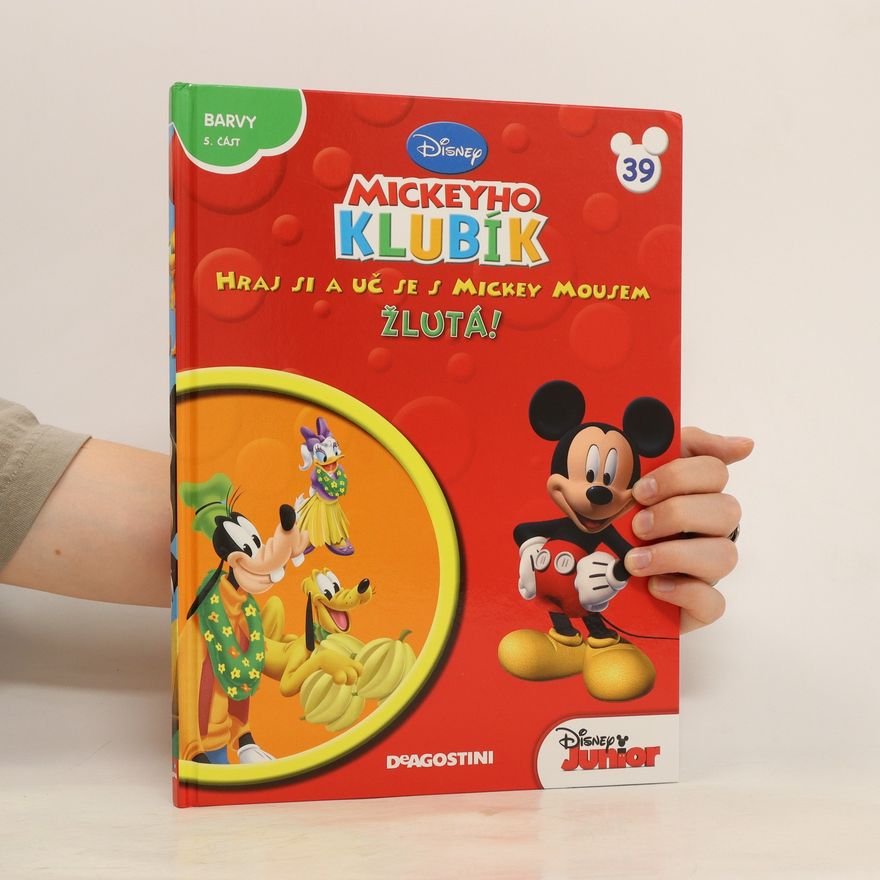 Autorenkollektiv Hraj si a uč se s Mickey Mousem. Žlutá!
