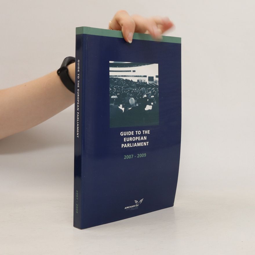 Various authors Guide to the European Parliament. 2007-2009