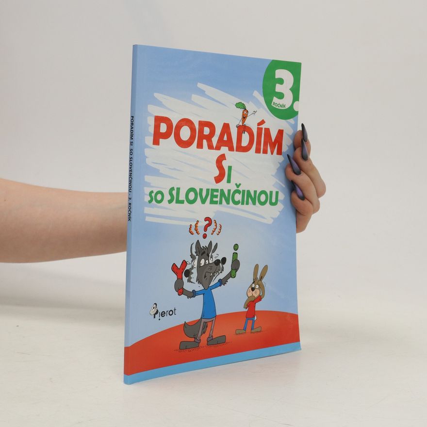 Ľubica Kohániová Poradím si so slovenčinou : 3. ročník