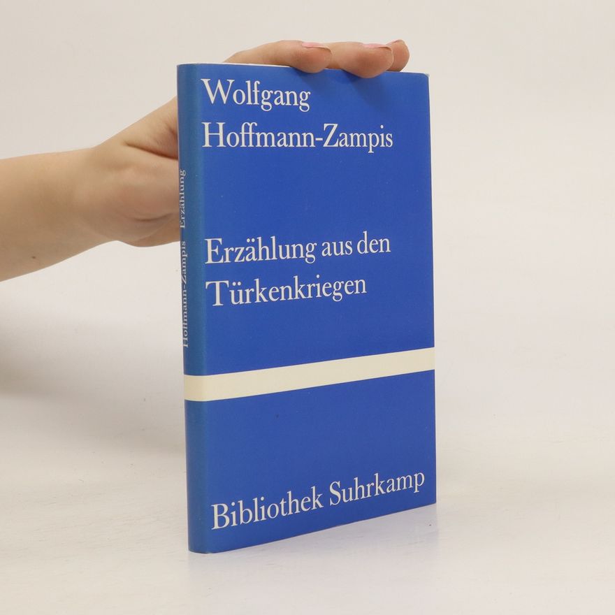 Wolfgang Hoffmann-Zampis Erzählung aus den Türkenkriegen
