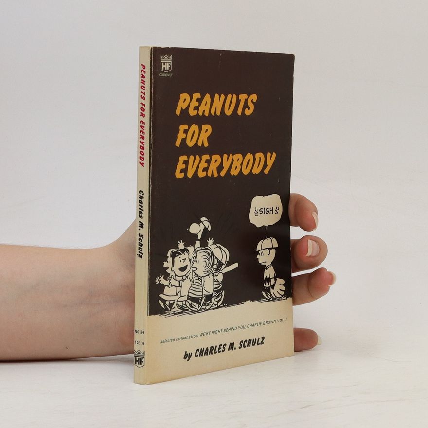 Charles M. Schulz Peanuts for Everybody