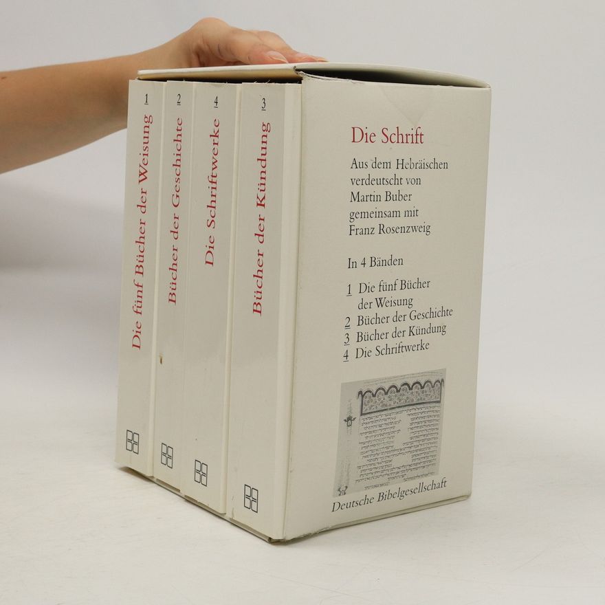 Autorenkollektiv Die Schrift Aus dem Hebräischen verdeutscht von Martin Buber gemeinsam mit Franz Rosenzweig In 4 Bänden