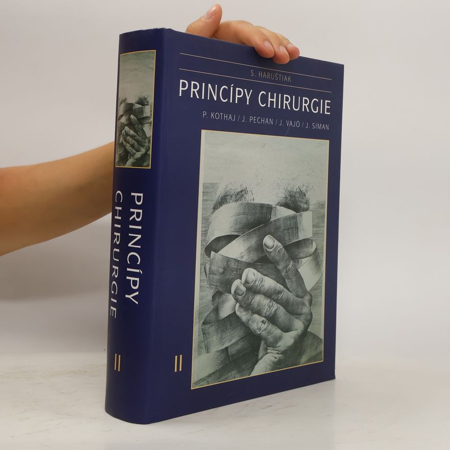 Svetozár Haruštiak Princípy chirurgie. II.