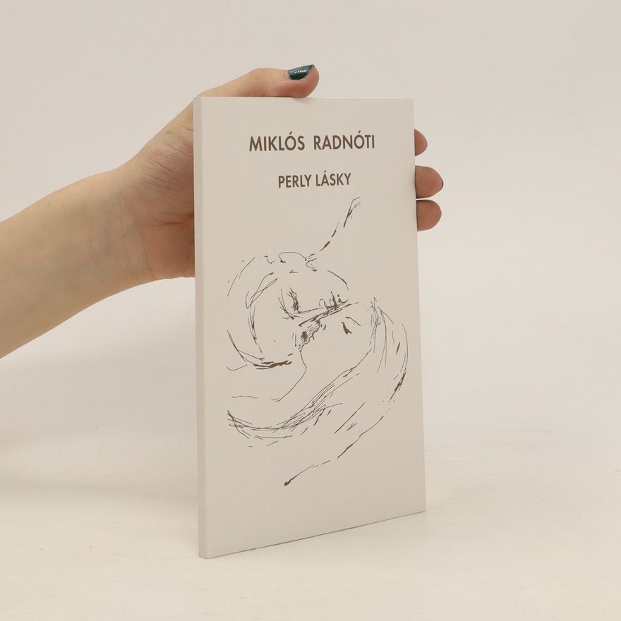 Miklós Radnóti Perly lásky