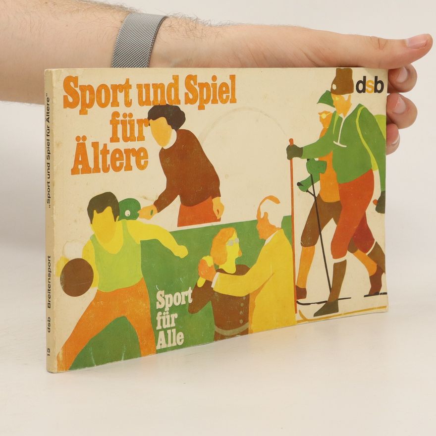 Autorenkollektiv Sport und Spiel für Ältere