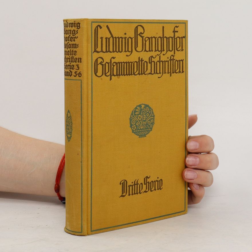 Ludwig Ganghofer Gesammelte Schriften 5