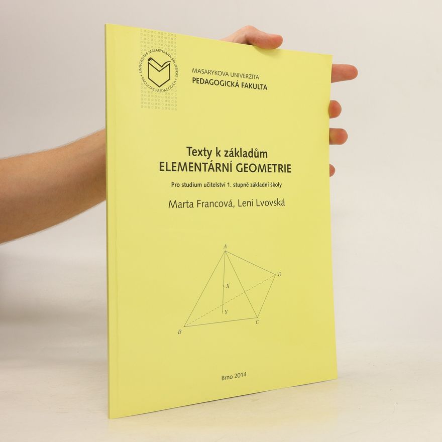 Leni Lvovská Texty k základům elementární geometrie : pro studium učitelství 1. stupně základní školy