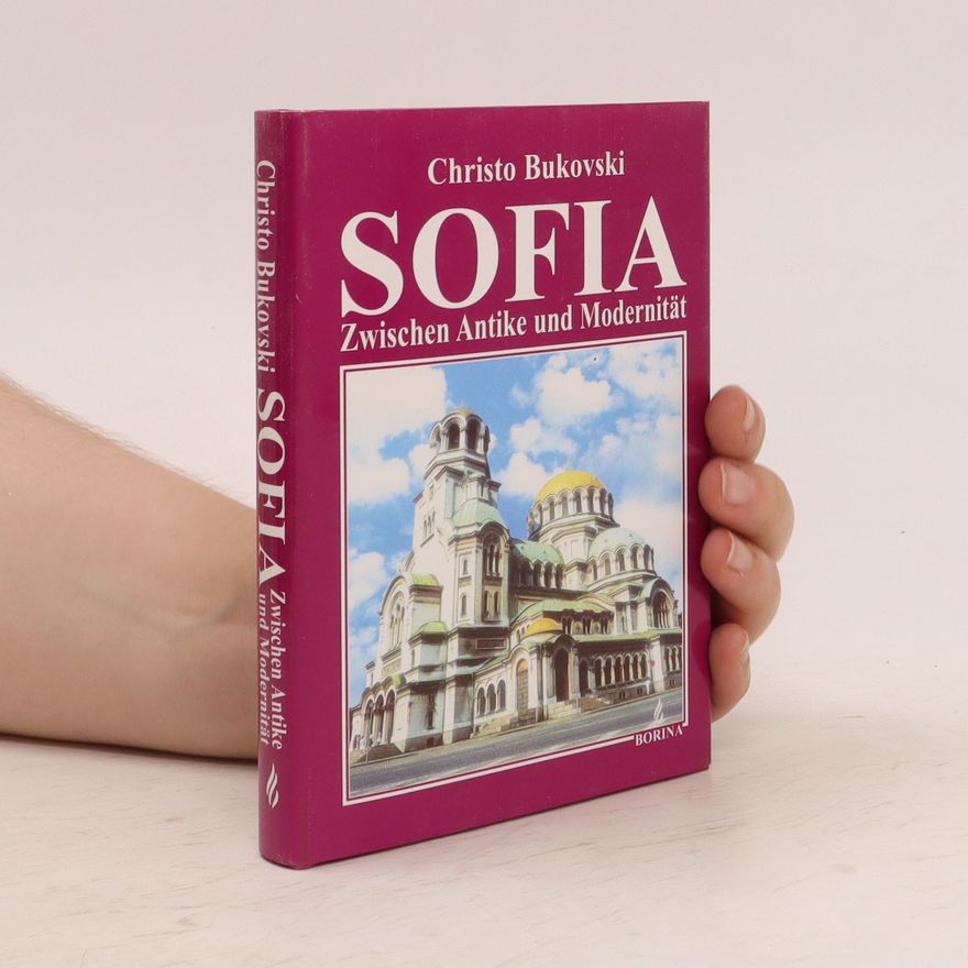 Christo Bukovski Sofia: Zwischen Antike und Modernität