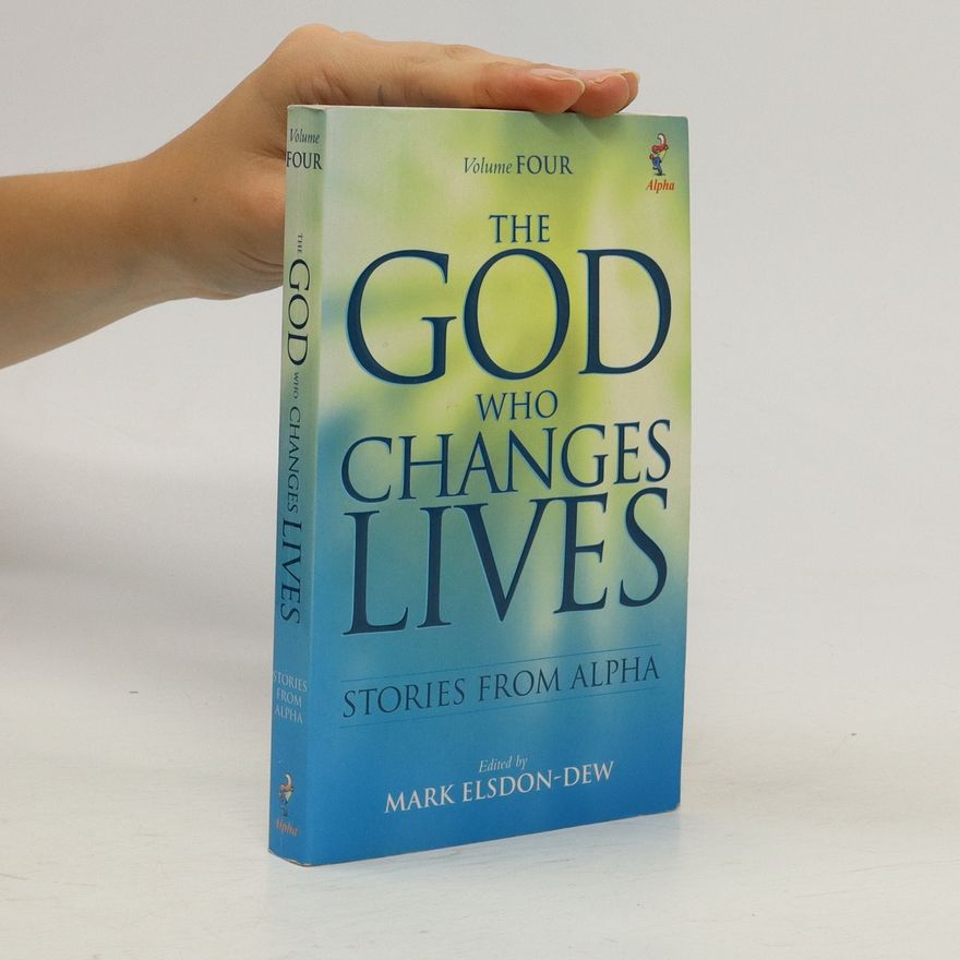 Mark Elsdon-Drew The God who Changes Lives