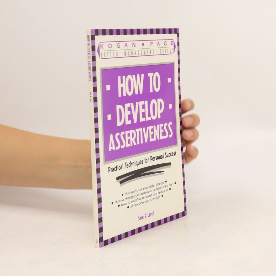 Sam R. Lloyd How to Develop Assertiveness