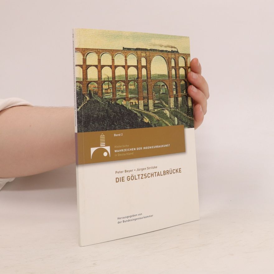 Peter Beyer Die Göltzschtalbrücke