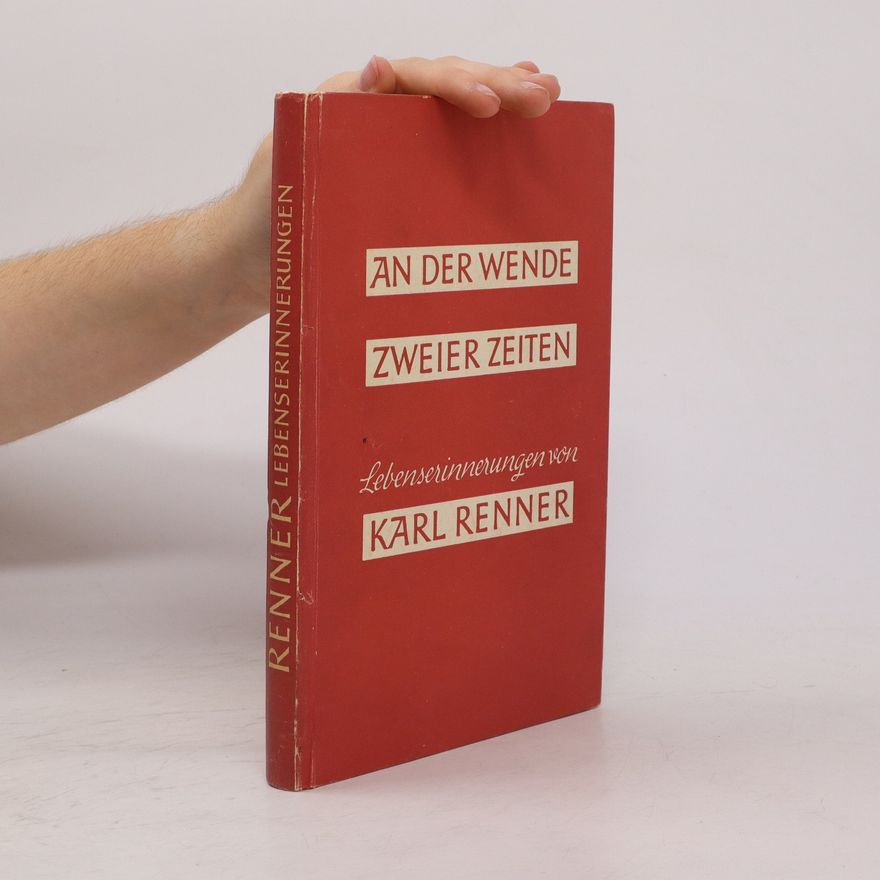 Karl Renner An der Wende 2. Lebenserinnerungen