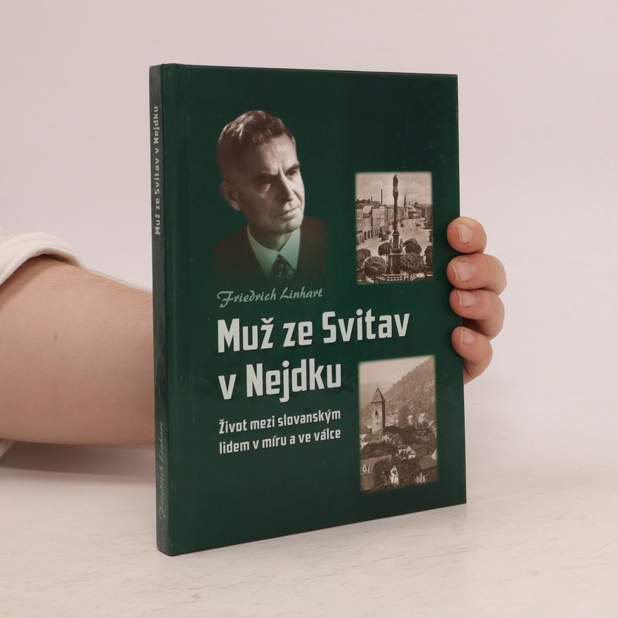Friedrich Linhart Muž ze Svitav v Nejdku