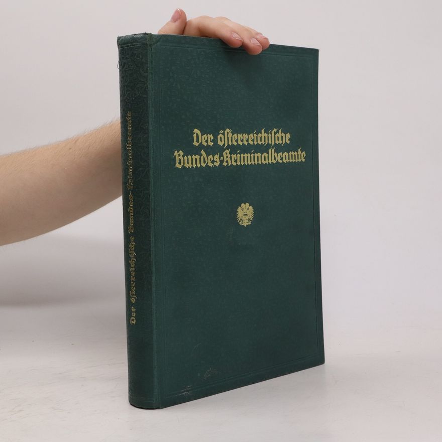 Autorenkollektiv Der österreichische Bundes-Kriminalbeamte