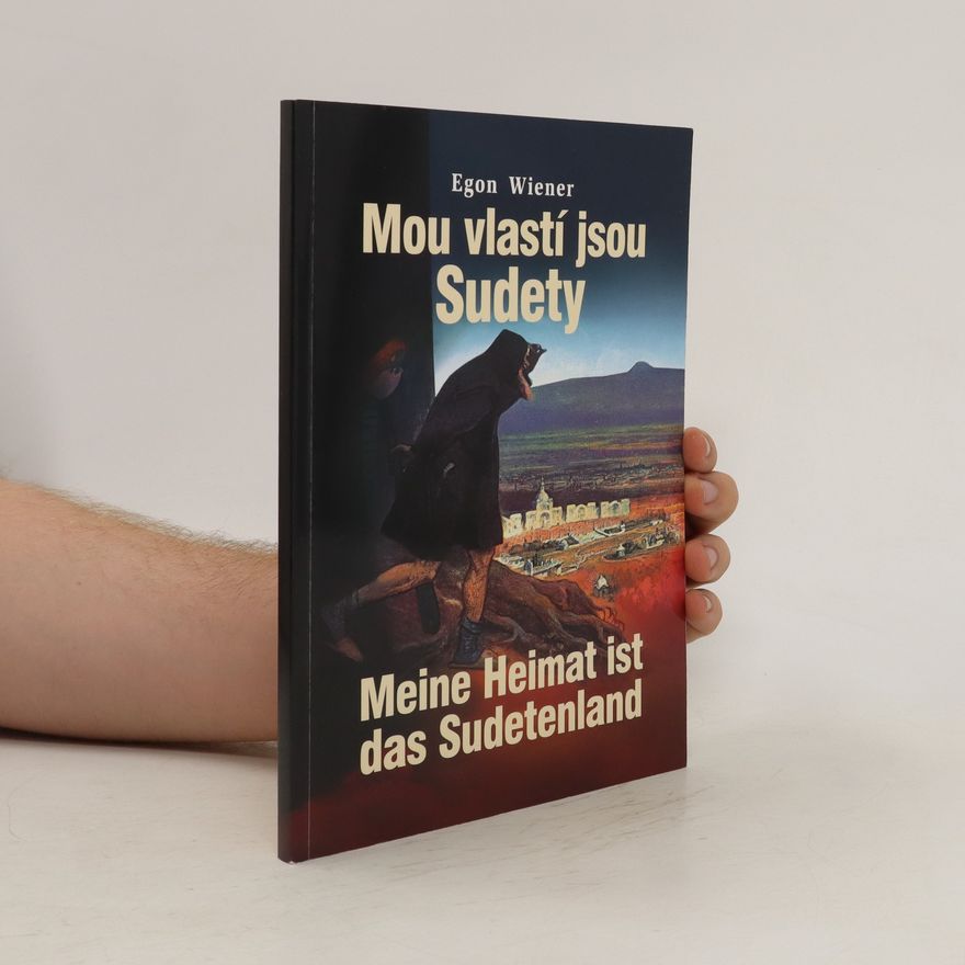 Egon Wiener Mou vlastí jsou Sudety