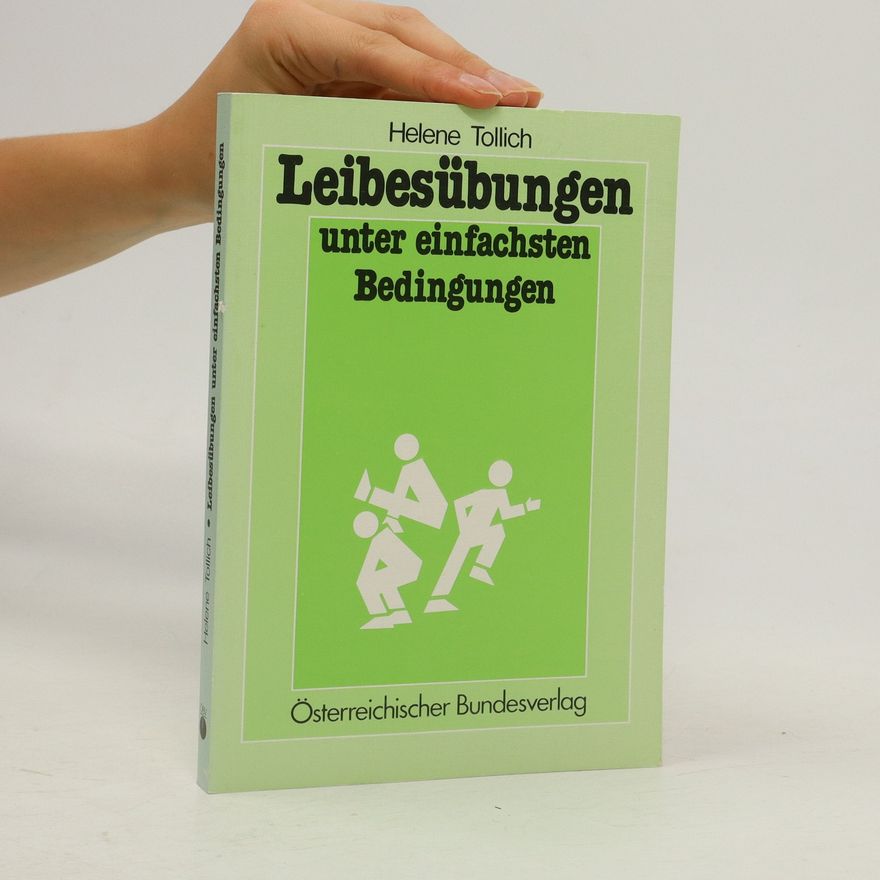 Helene Tollich Leibesübungen unter einfachsten Bedingungen