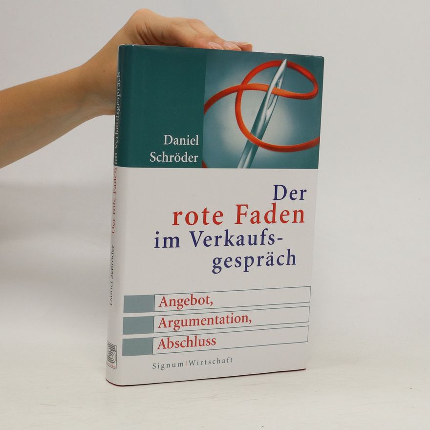 Daniel Schro der Der rote Faden im Verkaufsgespräch