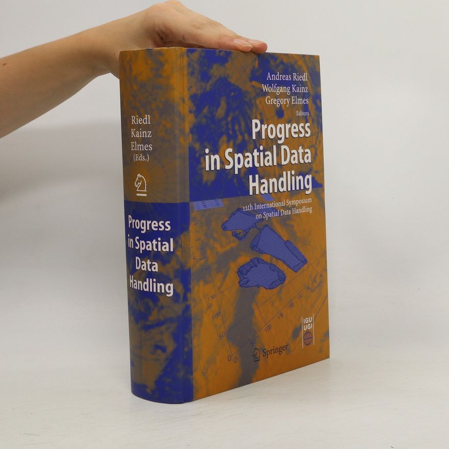 Andreas Riedl Progress in Spatial Data Handling