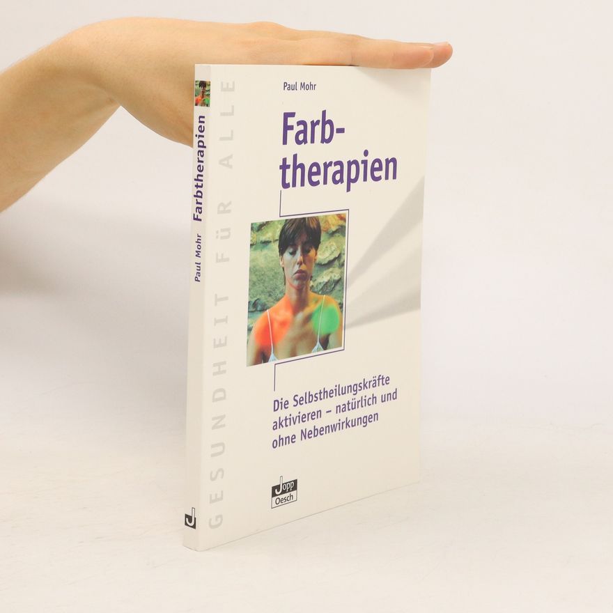 Paul Mohr Farbtherapien