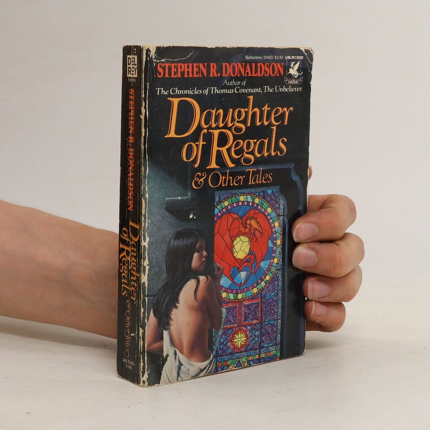Stephen R. Donaldson Daughter of Regals