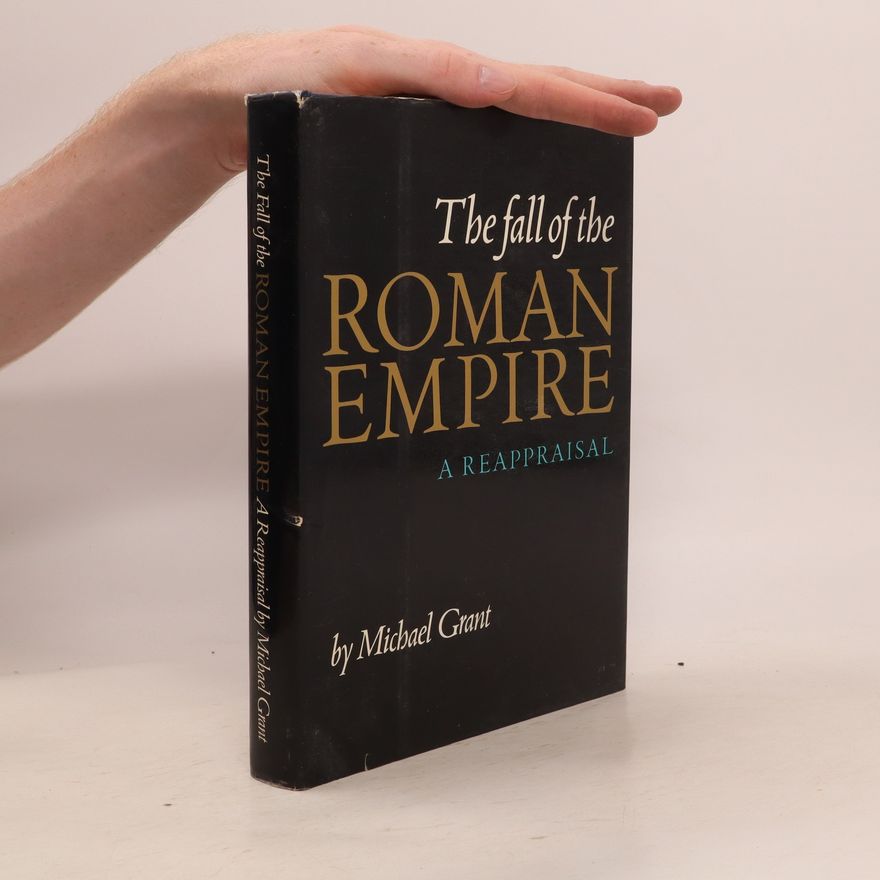 Michael Grant The Fall of the Roman Empire